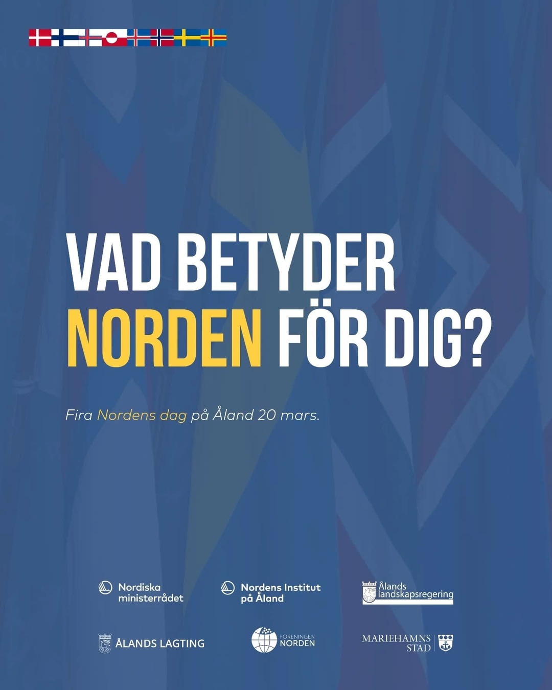 plakat med tekst "Vad betyder norden för dig?"